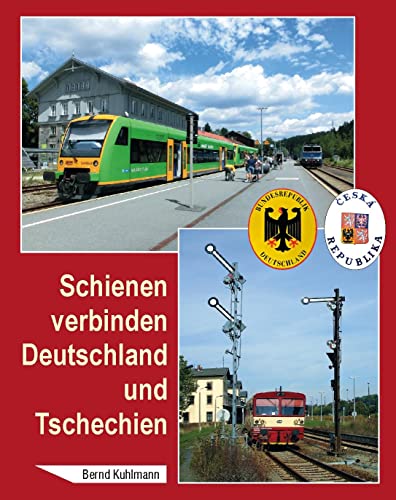 Schienen verbinden Deutschland und Tschechien von Bildverlag Bttger GbR